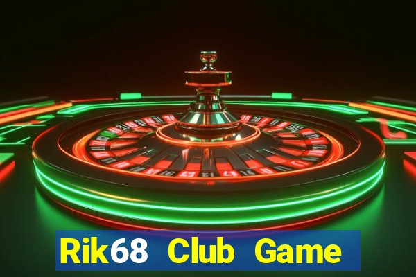 Rik68 Club Game Bài Lá