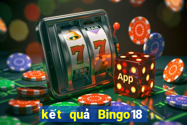 kết quả Bingo18 ngày 28