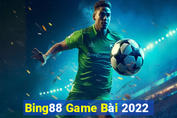 Bing88 Game Bài 2022