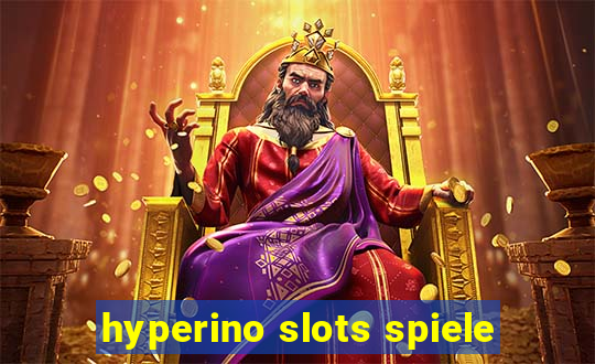 hyperino slots spiele