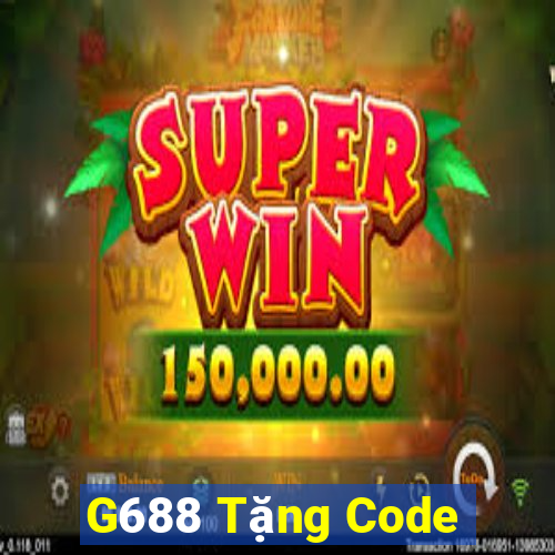 G688 Tặng Code