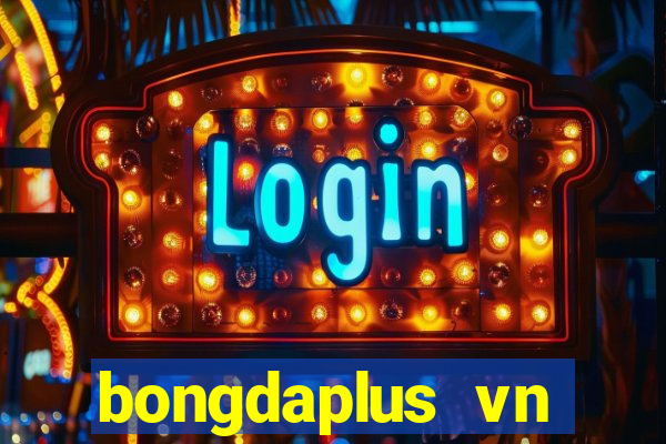 bongdaplus vn nhận định