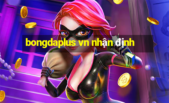 bongdaplus vn nhận định