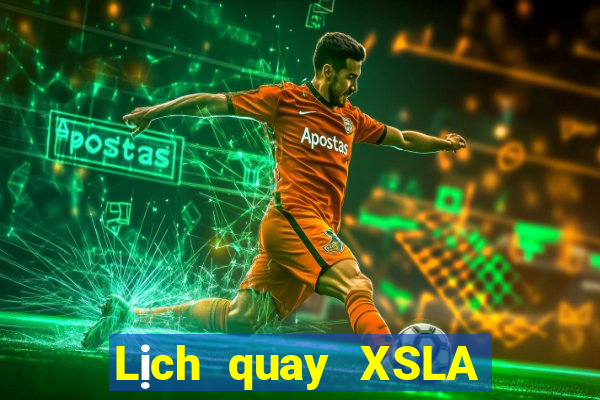 Lịch quay XSLA ngày 31