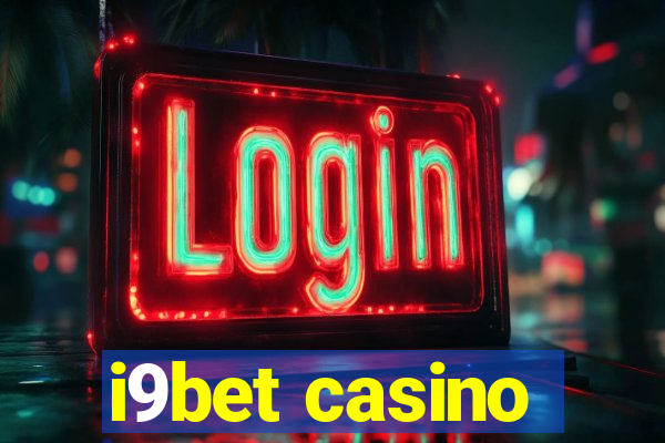 i9bet casino