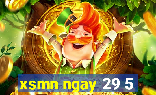 xsmn ngay 29 5