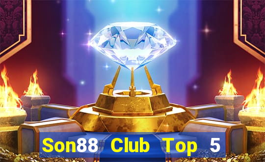 Son88 Club Top 5 Game Bài Đổi Thưởng