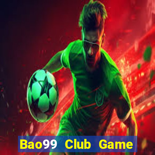 Bao99 Club Game Bài Sunwin