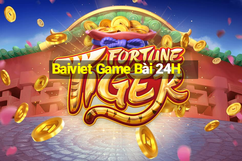 Baiviet Game Bài 24H