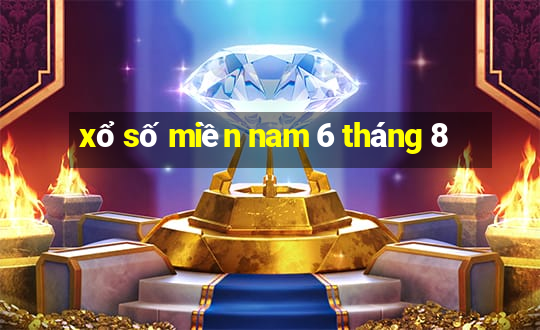 xổ số miền nam 6 tháng 8