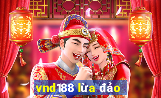 vnd188 lừa đảo