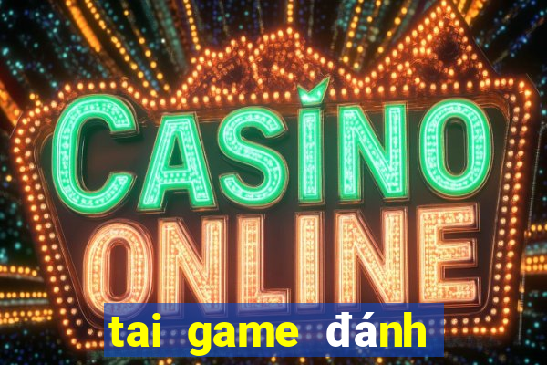 tai game đánh bài đổi thưởng