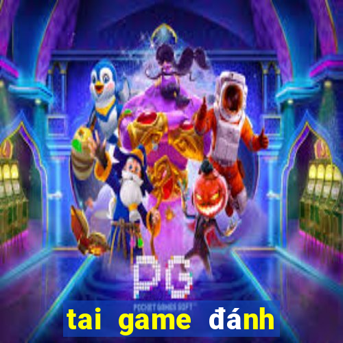 tai game đánh bài đổi thưởng