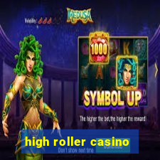 high roller casino