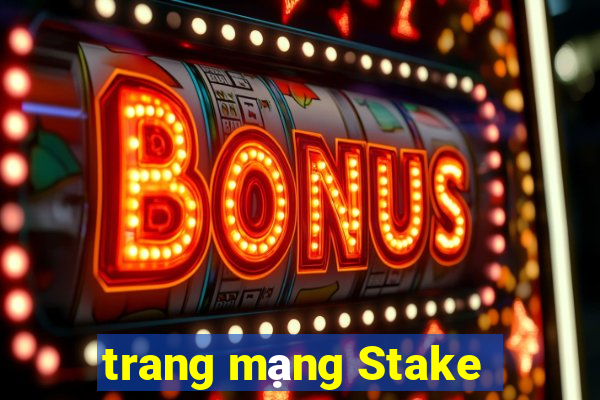 trang mạng Stake