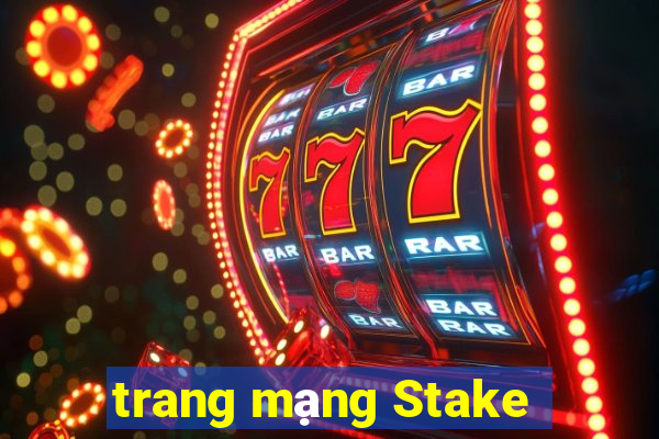 trang mạng Stake