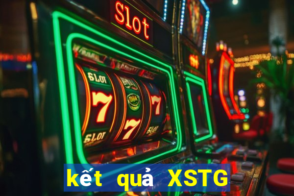 kết quả XSTG ngày 15