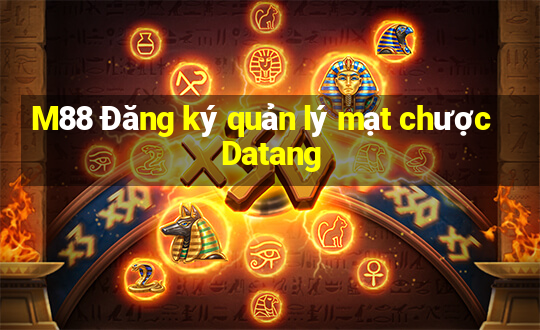 M88 Đăng ký quản lý mạt chược Datang