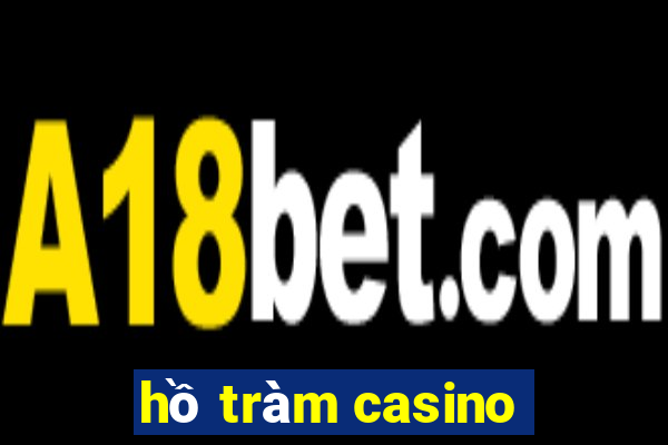 hồ tràm casino