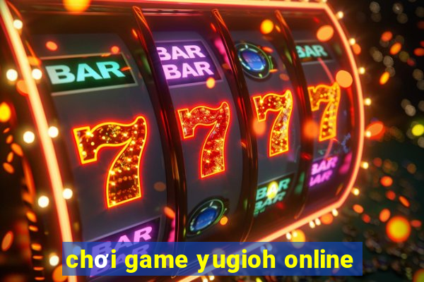 chơi game yugioh online