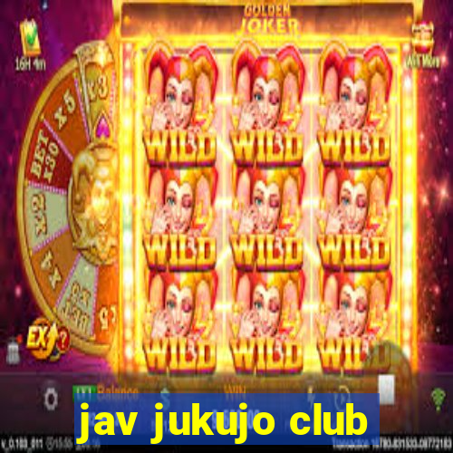 jav jukujo club