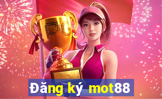 Đăng ký mot88