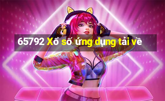 65792 Xổ số ứng dụng tải về