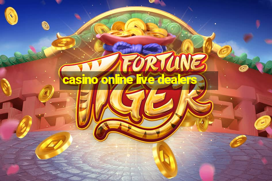 casino online live dealers