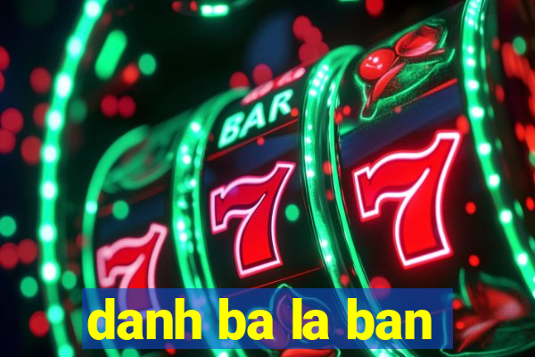 danh ba la ban