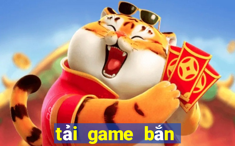 tải game bắn cá ăn xu miễn phí