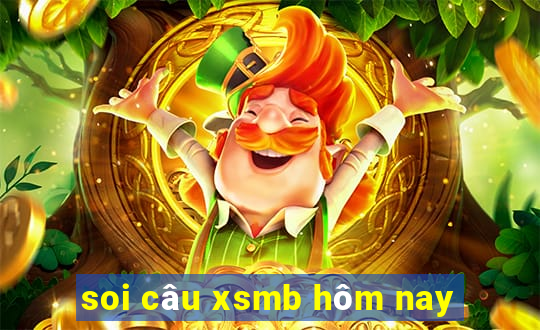 soi câu xsmb hôm nay