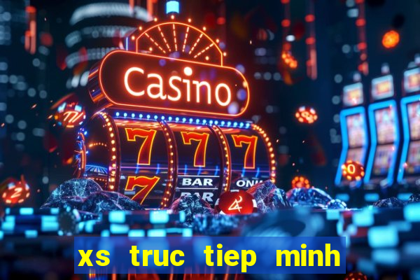 xs truc tiep minh ngoc hom nay