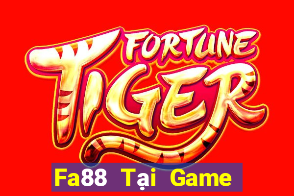 Fa88 Tại Game Bài Đổi Thưởng Sinh Tử