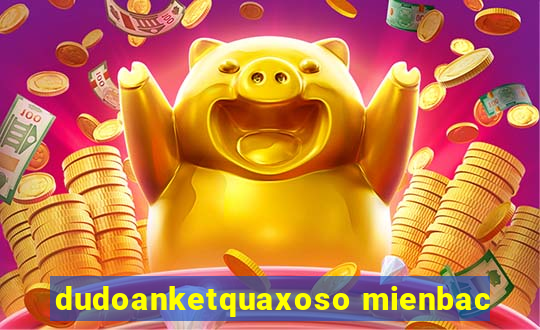 dudoanketquaxoso mienbac