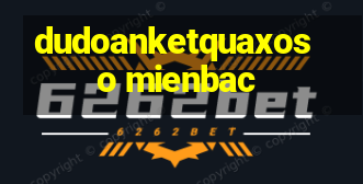 dudoanketquaxoso mienbac