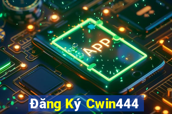 Đăng Ký Cwin444