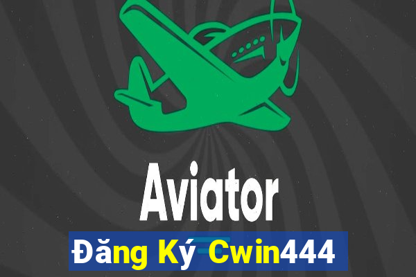 Đăng Ký Cwin444