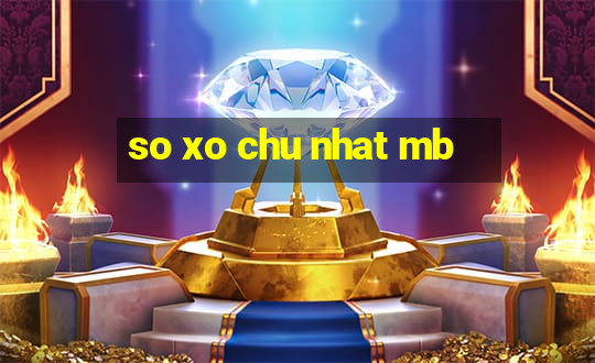 so xo chu nhat mb