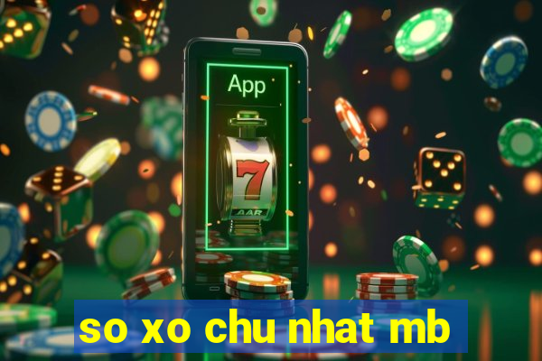 so xo chu nhat mb