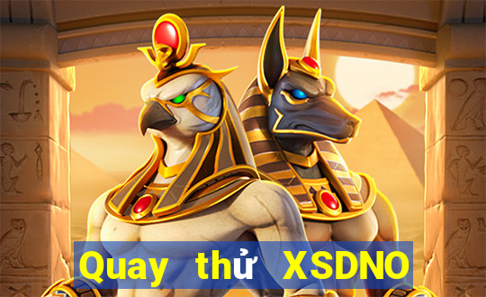 Quay thử XSDNO ngày 16