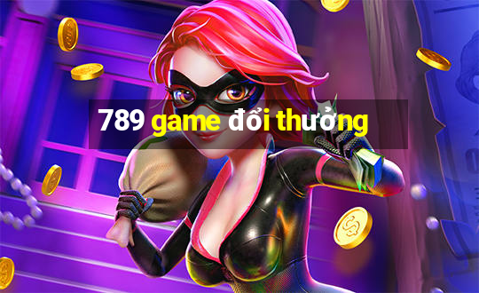 789 game đổi thưởng