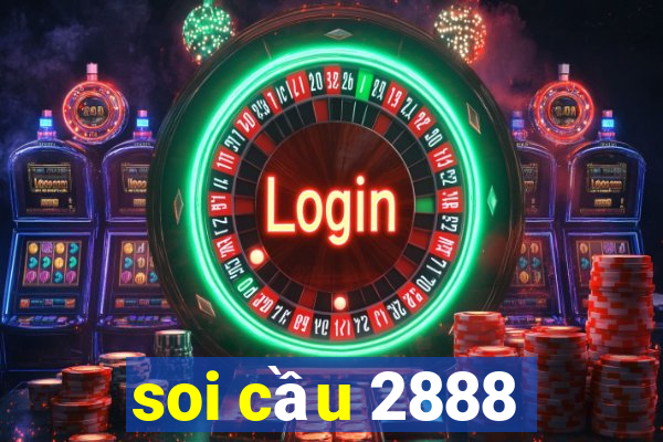 soi cầu 2888