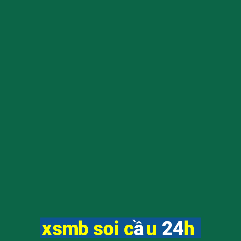 xsmb soi cầu 24h