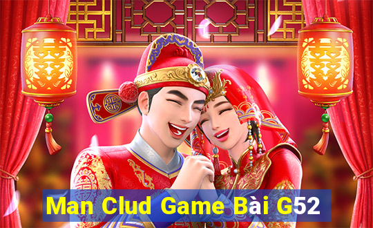 Man Clud Game Bài G52