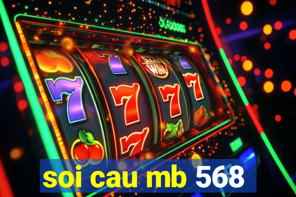 soi cau mb 568