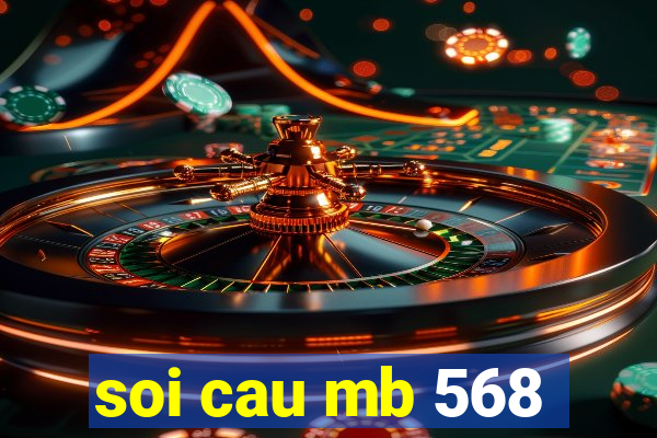 soi cau mb 568