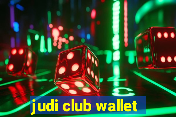 judi club wallet