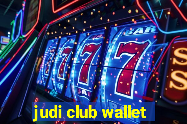 judi club wallet