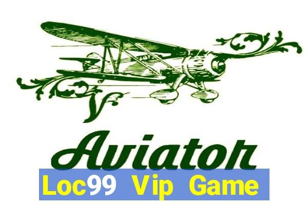 Loc99 Vip Game Bài Lá