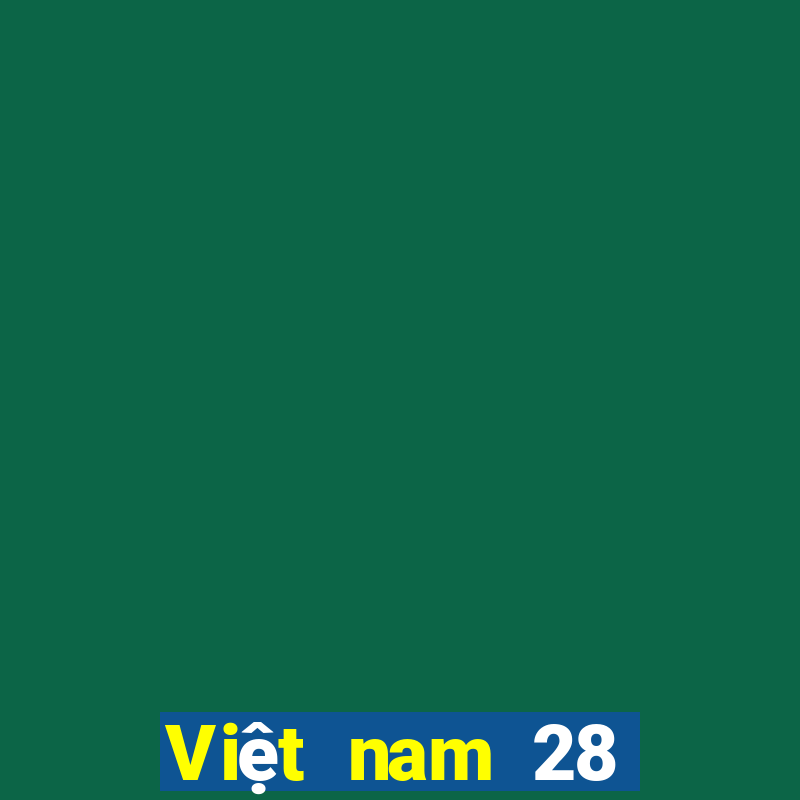 Việt nam 28 Tải về trực tuyến